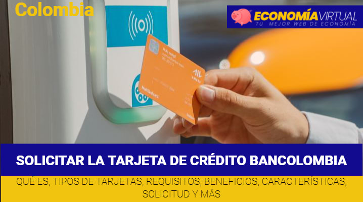 Solicitar la Tarjeta de Crédito Bancolombia